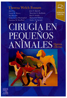 Cirugía en pequeños animales. Theresa Welch Fossum - SF911 .F6818 2019