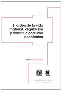 El orden de la vida material: regulación y constitucionalismo económico