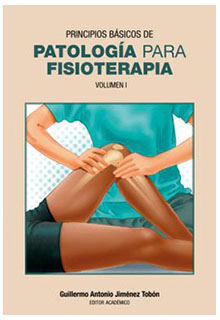 Principios básicos de patología para fisioterapia. Volumen 1
