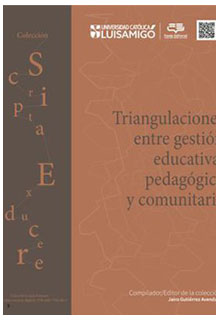 Triangulaciones entre gestión educativa, pedagógica y comunitaria