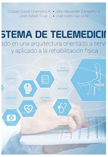 Sistema de telemedicina basado en una arquitectura orientada a servicios y aplicado a la rehabilitación física