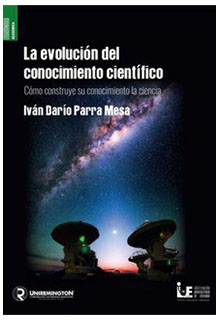 La evolución del conocimiento científico: cómo construye su conocimiento la ciencia