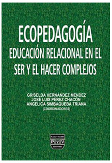 Ecopedagogía: educación relacional en el ser y el hacer complejos