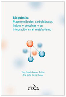 Bioquímica. Macromoléculas: carbohidratos, lípidos y proteínas y su integración en el metabolismo