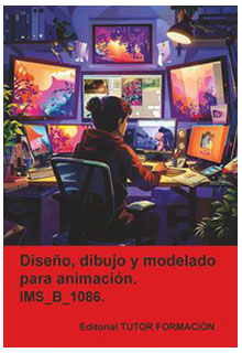 Diseño, dibujo y modelado para animación