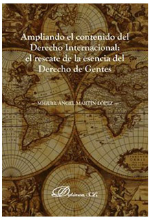 Ampliando el contenido del derecho internacional: el rescate de la esencia del derecho de gentes