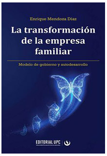 La transformación de la empresa familiar: modelo de gobierno y autodesarrollo