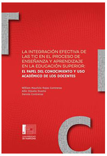 La integración efectiva de las TIC en el proceso de enseñanza y aprendizaje en la educación superior