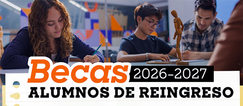 Becas 2026-2027 para Reingreso