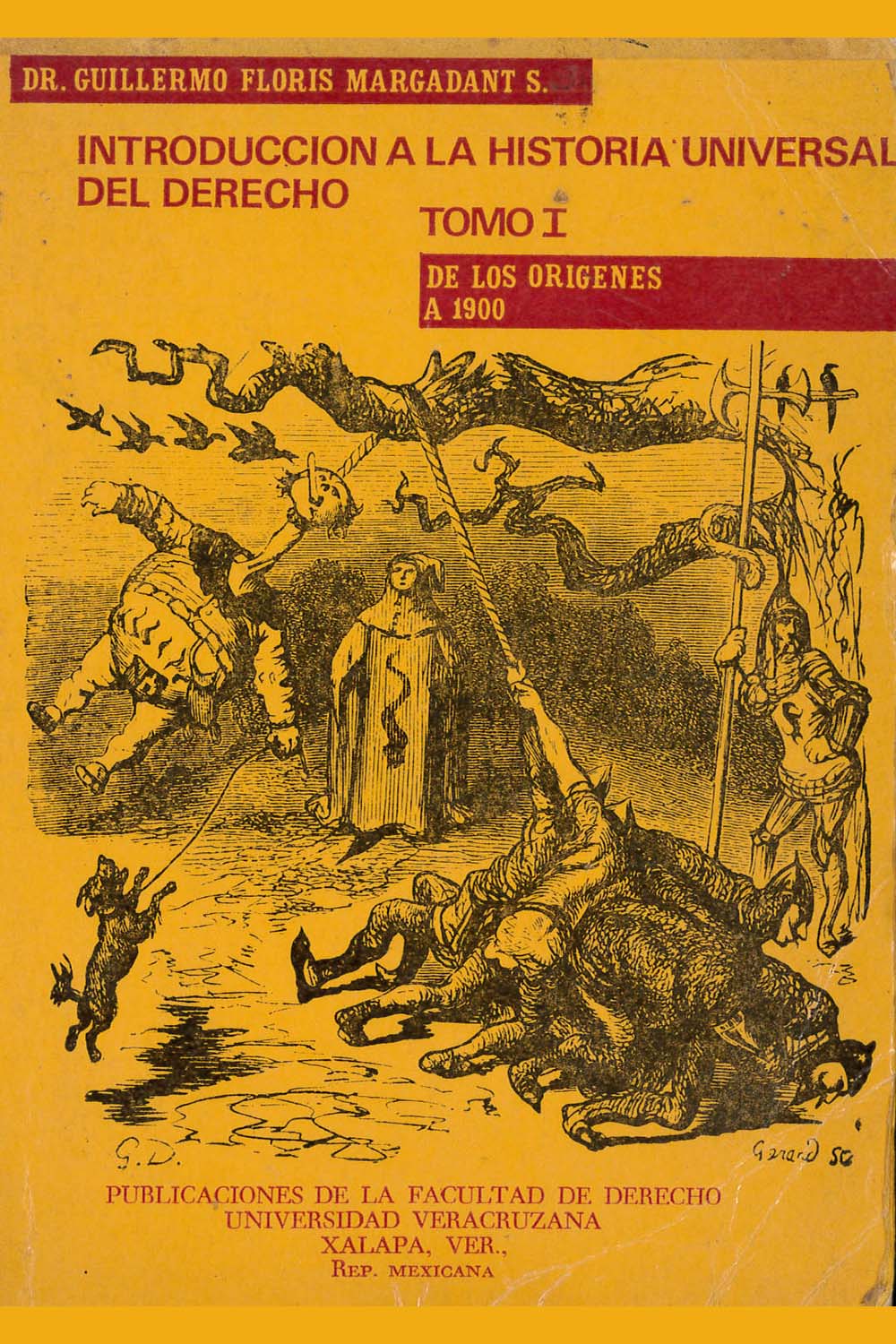 8 / 16 - K154 M37 v.1 Introducción a la Historia Universal del Derecho
Guillermo Floris Margadant - Universidad Veracruzana, México 1974