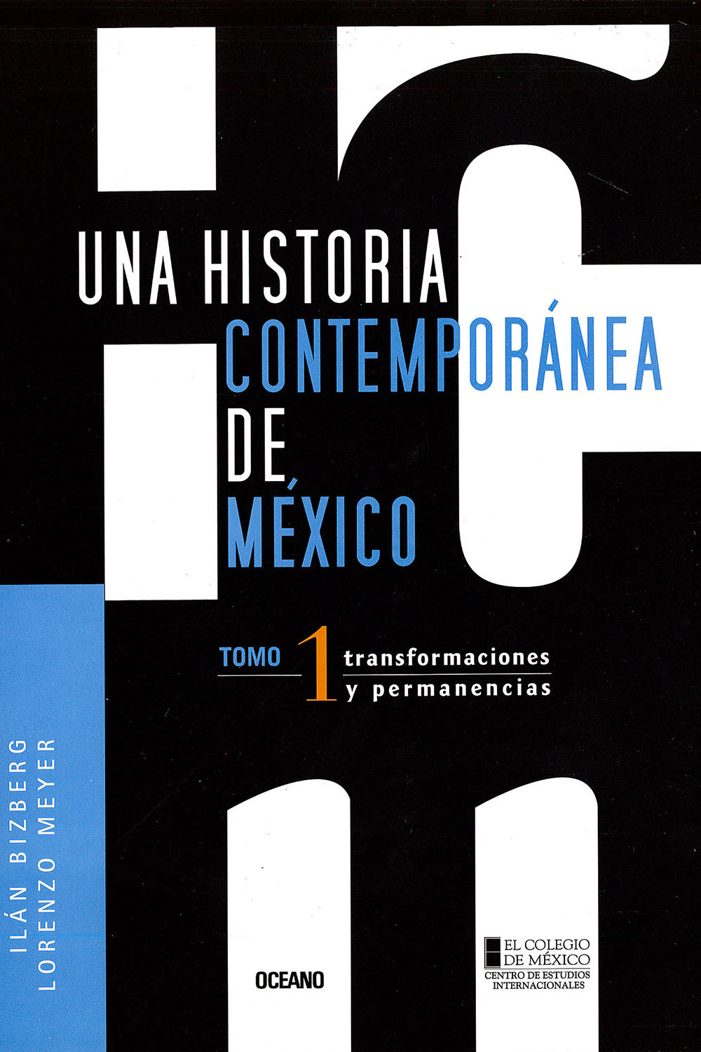 16 / 16 - F1236 H58 Una historia contemporánea de México
Oceano, México 2003