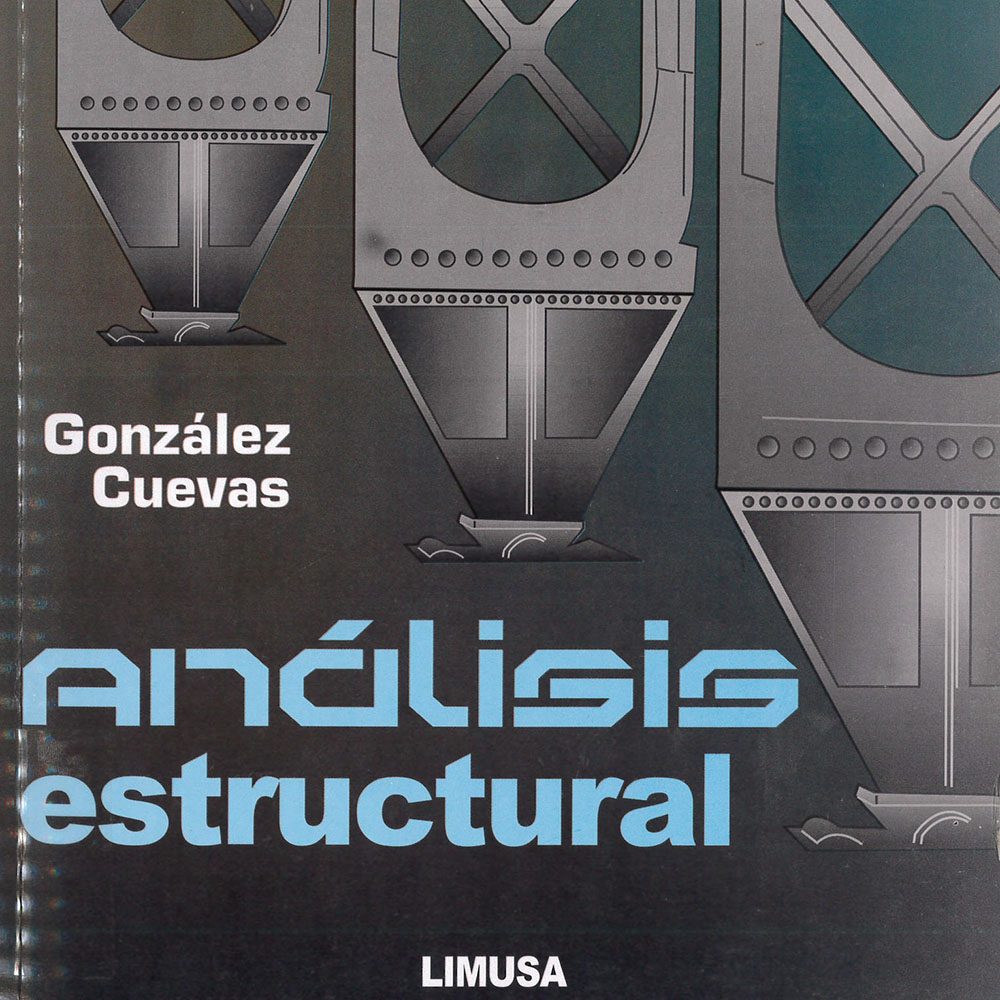 10 / 14 - TA647 G65 Análisis Estructural
Óscar M. González Cuevas - Limusa, México 2017