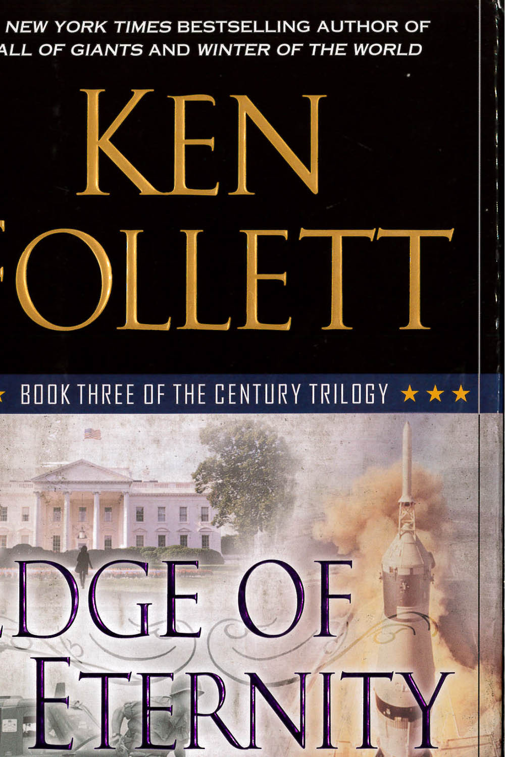 3 / 10 - PR6056.O-45 E34 Edge of eternity
Ken Follett - Dutton, Estados Unidos 2014 3 / 10 - PR6056.O-45 E34 Edge of eternity
Ken Follett - Dutton, Estados Unidos 2014