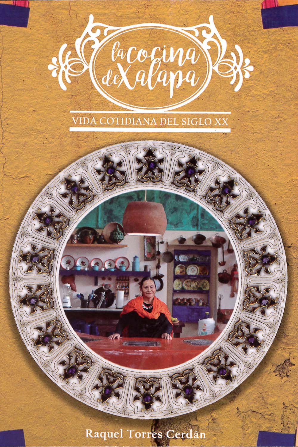 6 / 10 - TX716.M4 T67 La cocina de Xalapa
Raquel Torres Cerdán - Ediciones Municipales, México 6 / 10 - TX716.M4 T67 La cocina de Xalapa
Raquel Torres Cerdán - Ediciones Municipales, México