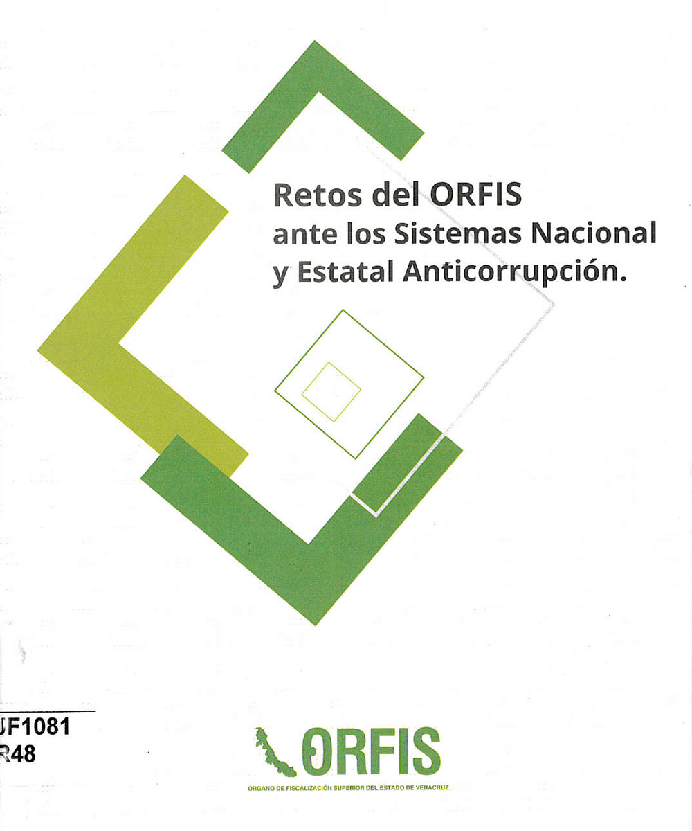 7 / 8 - JF1081 R48 Retos del ORFIS ante los Sistemas Nacional y Estatal Anticorrupción - ORFIS, México 2017