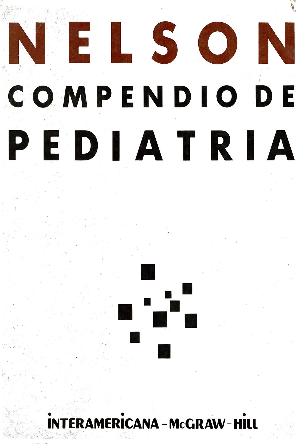 26 / 26 - RJ45 N45 Compendio de Pediatría, Richard, Robert Behrman, Kliegman - Interamericana, México 1991