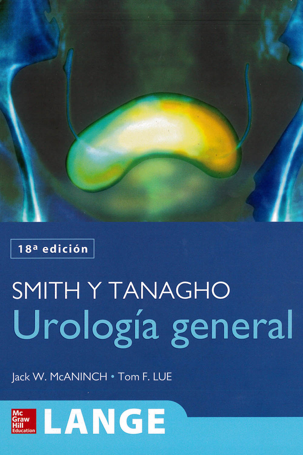 25 / 26 - RC871 S55 2014 Urología general, Smith y Tanagho - McGraw Hill, México 2014