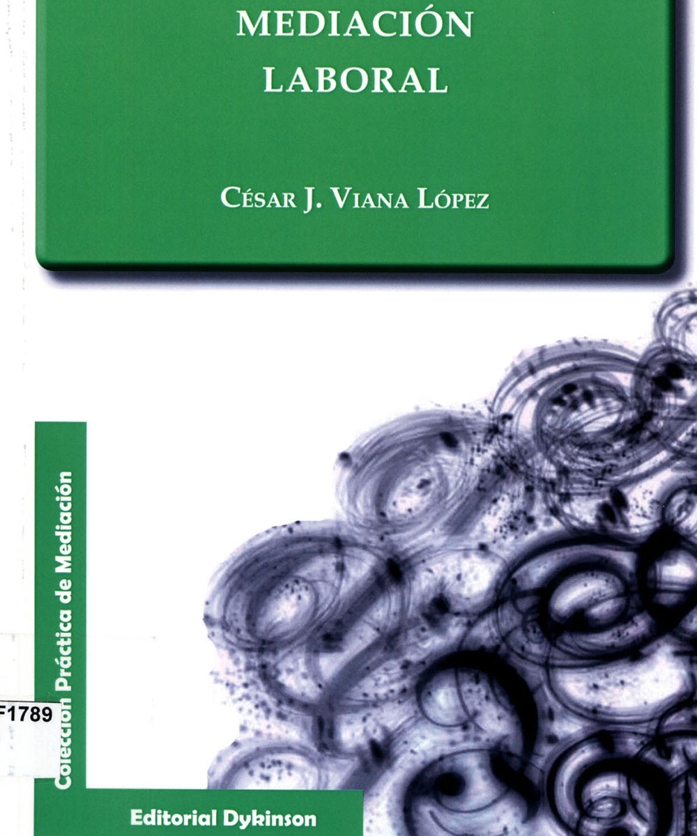 6 / 8 - KGF1789 V53 Mediación Laboral, César J. Viana López - Dykinson, Madrid 2013