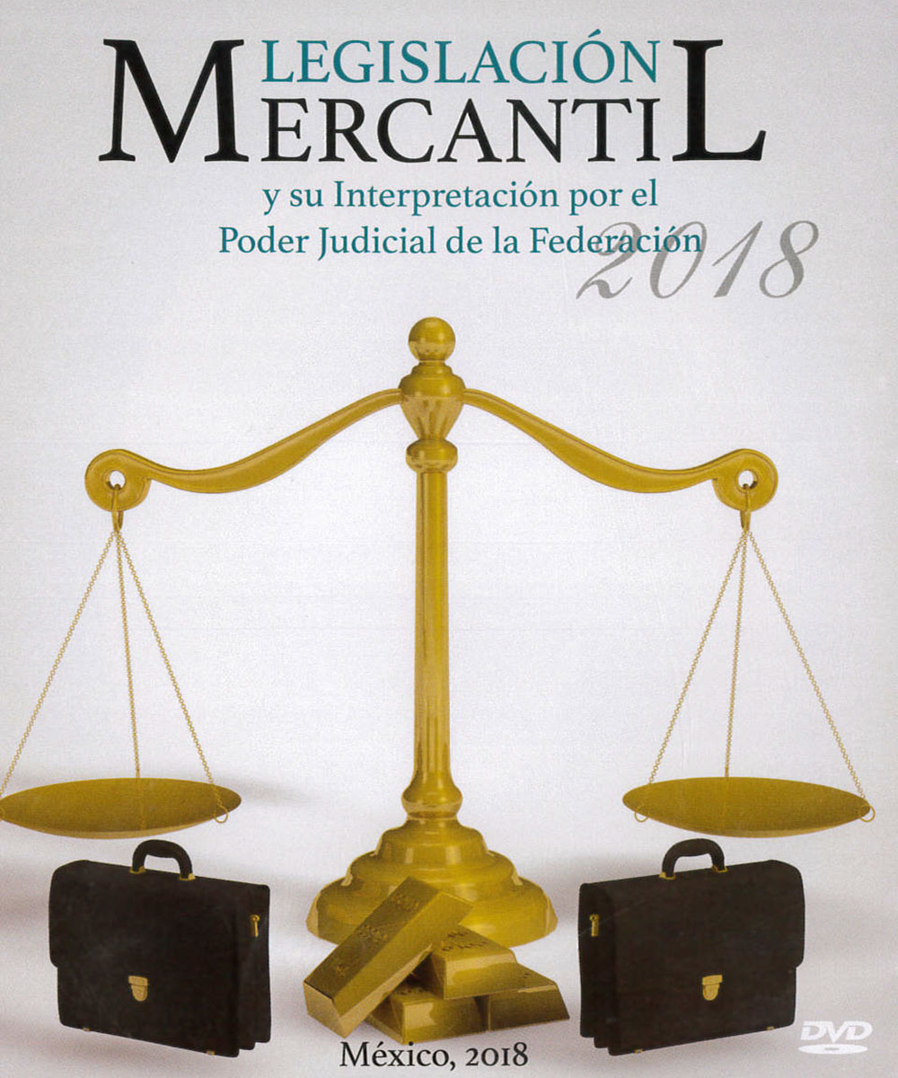 7 / 9 - KGF1059 L44 2018 Legislación Mercantil - Suprema Corte de Justicia, México 2018