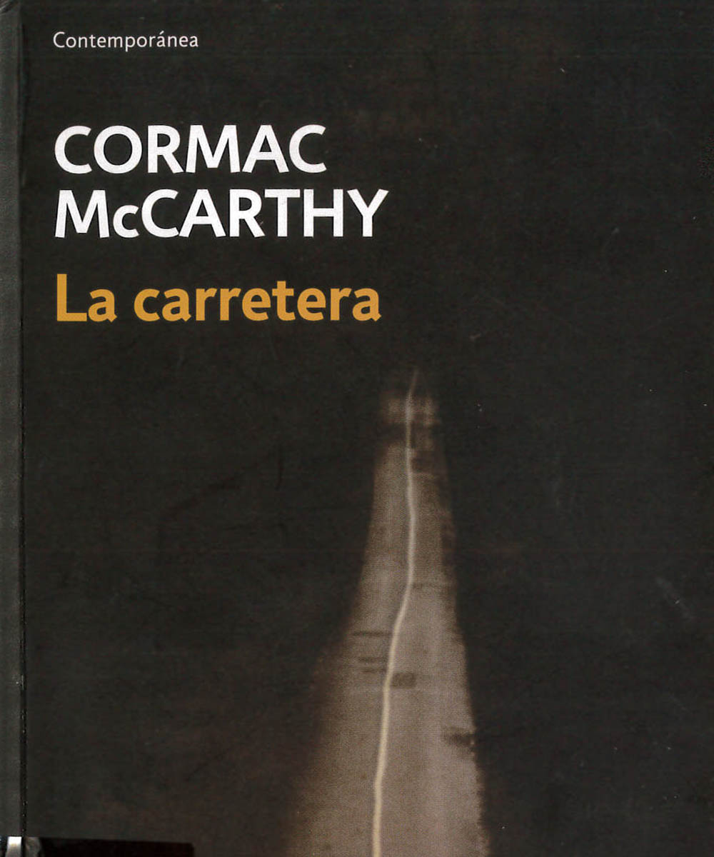 1 / 13 - PS3563.C3 M22 La carretera, Cormac McCarthy - Debolsillo, Barcelona 2009