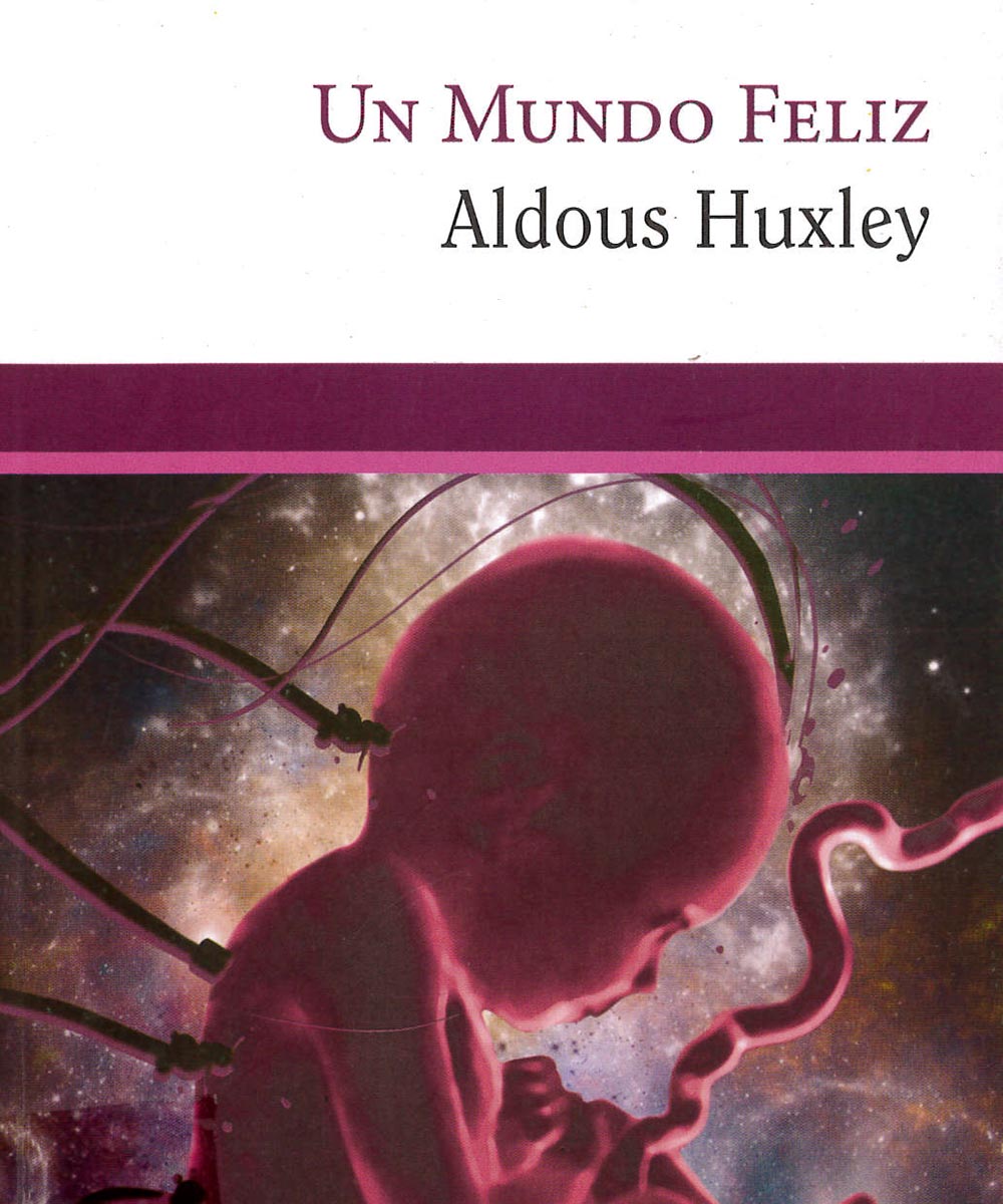 11 / 11 - PR6015.U9 M85 Un mundo feliz, Aldous Huxley - BoekMéxico, México