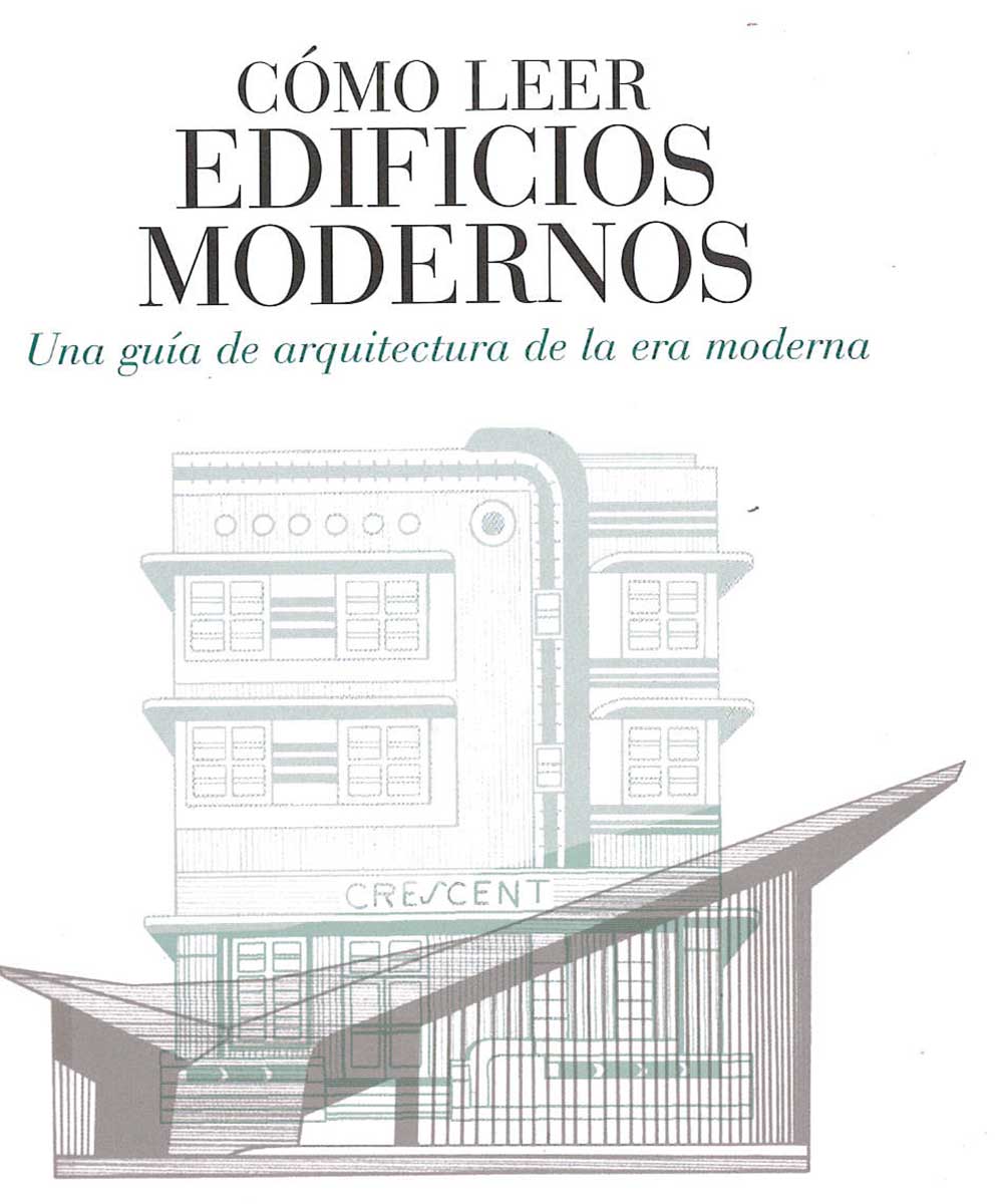 5 / 21 - NA642 J65 Cómo leer Edificios Modernos, Will Jones - Blume, Madrid 2016