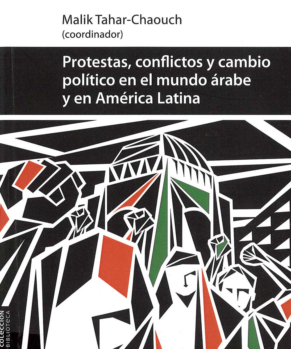 11 / 21 - HM881 P76 Protestas, conflictos y cambio político en el mundo árabe y en América Latina - Universidad Veracruzana, México 2015