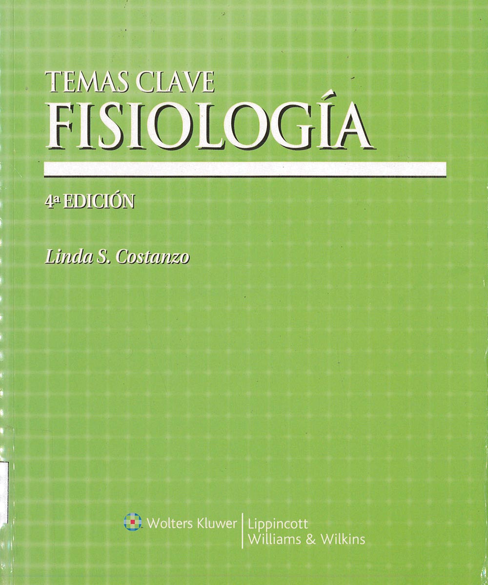 9 / 12 - QP40 C68 2007 Temas clave fisiología, Linda S. Costanzo - Wolters Kluwer , España 2007