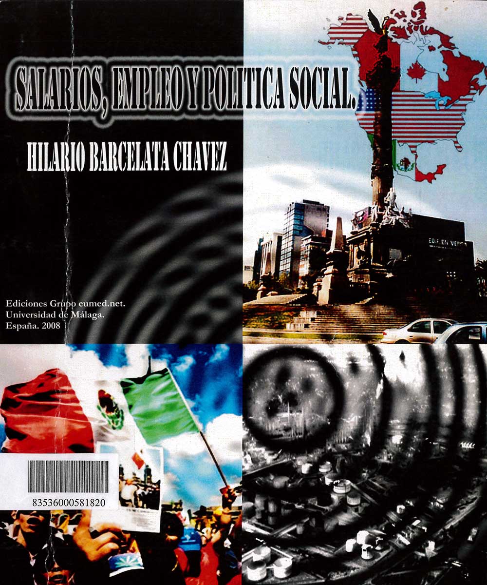 8 / 17 - HC135 B37 SALARIOS, EMPLEO Y POLÍTICA SOCIAL, HILARIO BARCELATA CHÁVEZ  -  EUMED.NET. UNIVERSIDAD DE MÁLAGA, ESPAÑA 2008