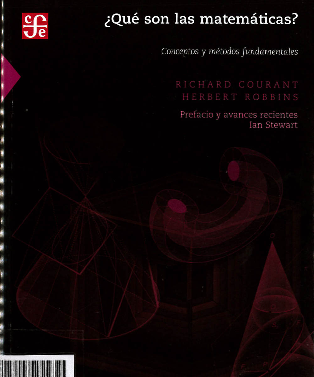 9 / 17 - QA37.2 C68 ¿QUÉ SON LAS MATEMÁTICAS?, RICHARD COURANT  - FONDO DE CULTURA ECONÓMICA, MÉXICO 2002