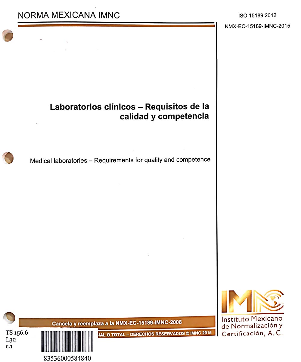 17 / 17 - TS156.6 L32 LABORATORIOS CLÍNICOS - REQUISITOS DE LA CALIDAD Y COMPETENCIA,  INSTITUTO MEXICANO DE NORMALIZACIÓN Y CERTIFICACIÓN, AC. - INSTITUTO MEXICANO DE NORMALIZACIÓN Y CERTIFICACIÓN, AC., MÉXICO 2018