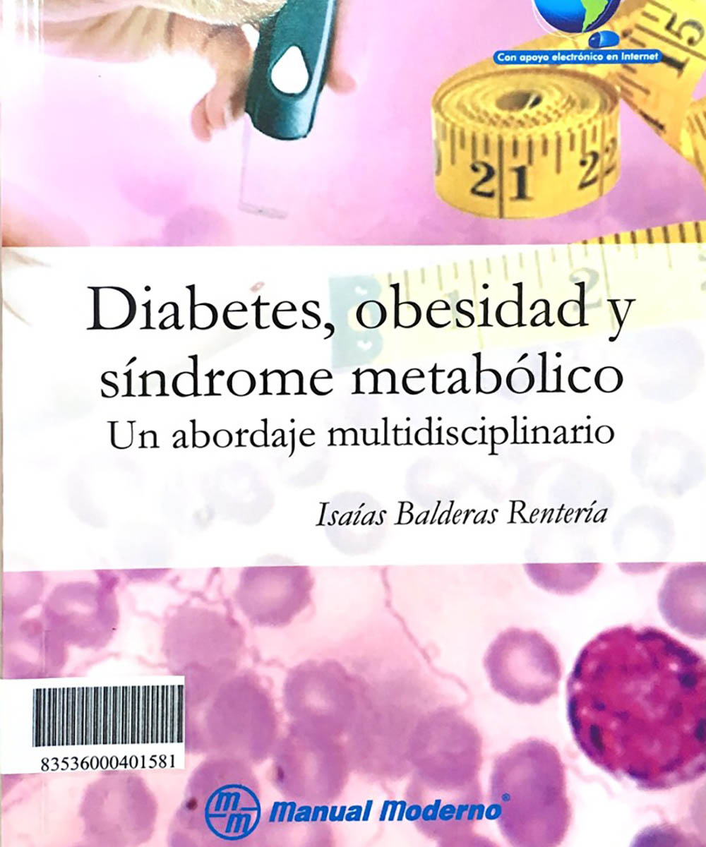 2 / 8 - RC660 B35 C.1 Diabetes, Obesidad y Síndrome Metabólico, Isaías Balderas Rentería - El Manual Moderno, México 2015