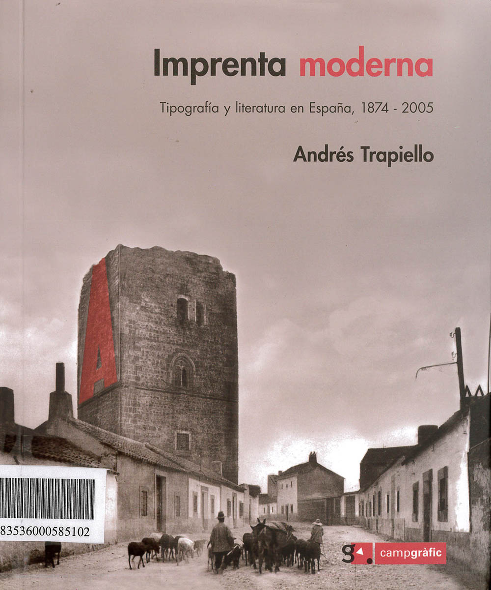 1 / 7 - Z246 T73 Imprenta Moderna, Andrés Trapiello - Campgráf Editors, España 2006