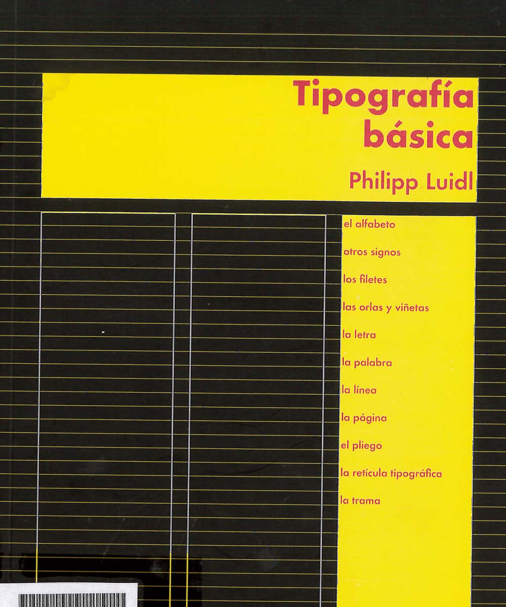 4 / 7 - Z116 L85 Tipografía Básica, Philipp Luidl - Campgráf Editors, España 2005