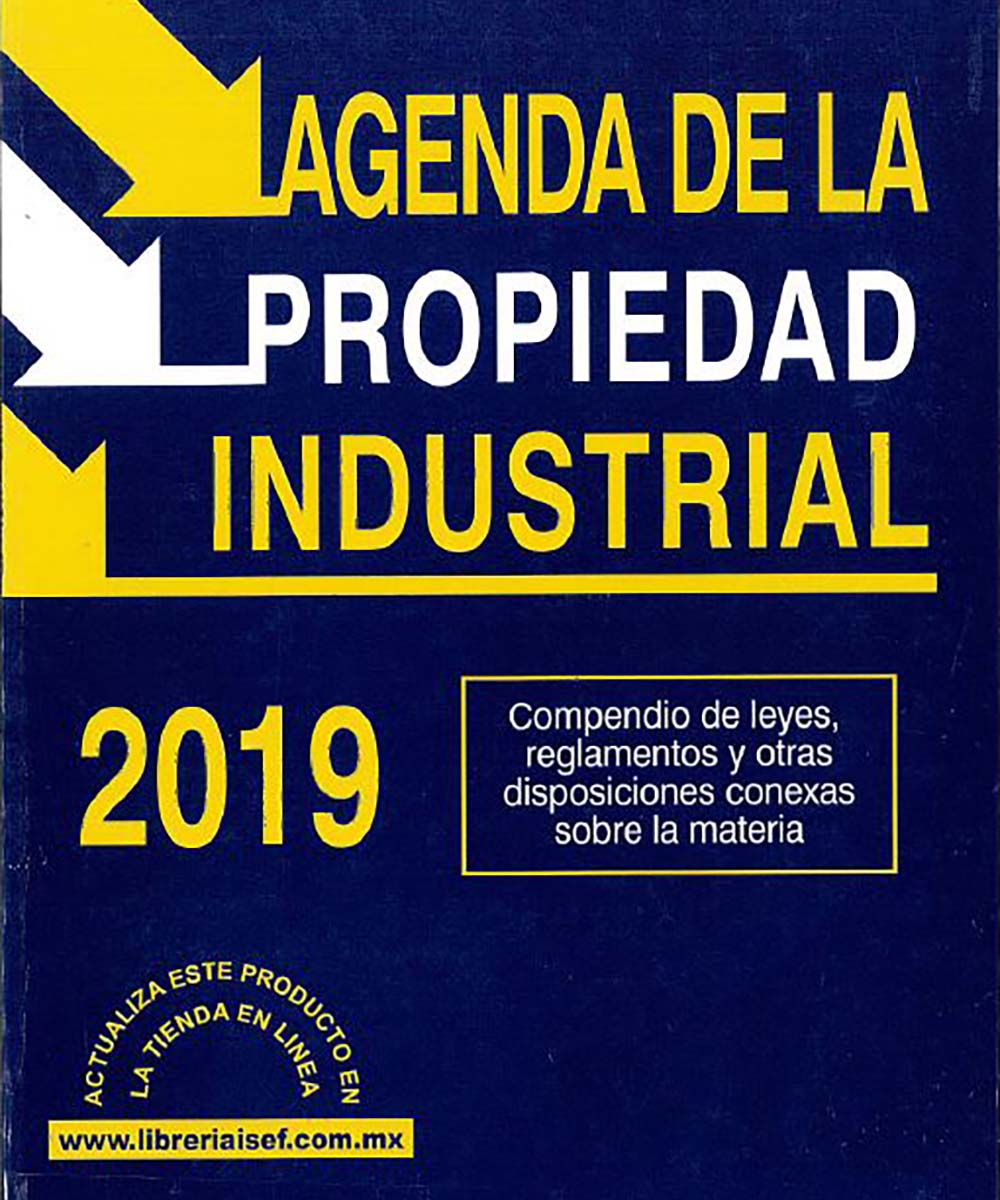 4 / 12 - KGF1629 A44 Agenda de la Propiedad Industrial - ISEF, México 2019