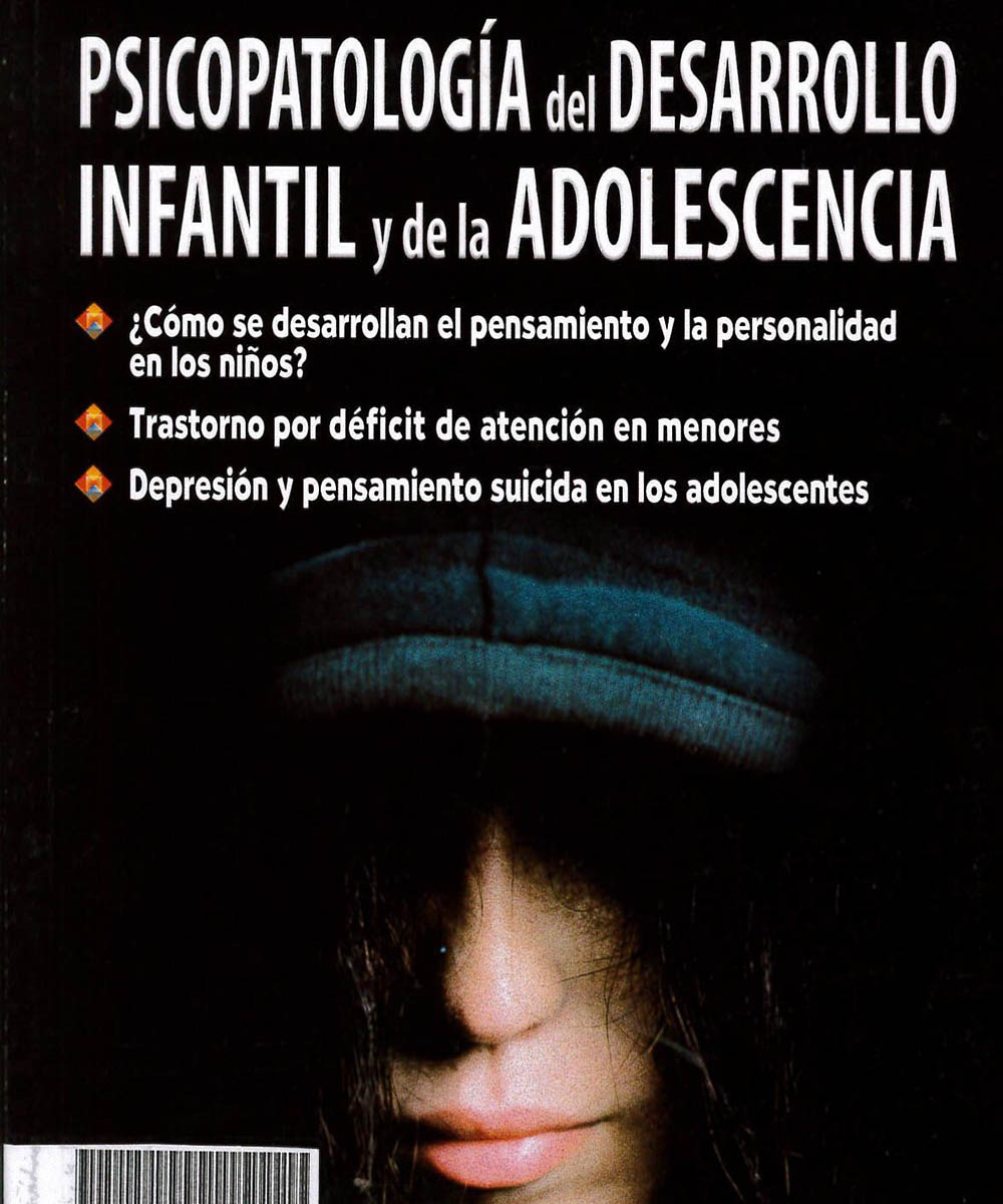 2 / 9 - BF713 B45 Psicopatología del desarrollo infantil y de la adolescencia, Oscar Benassini - Trillas, México 2011