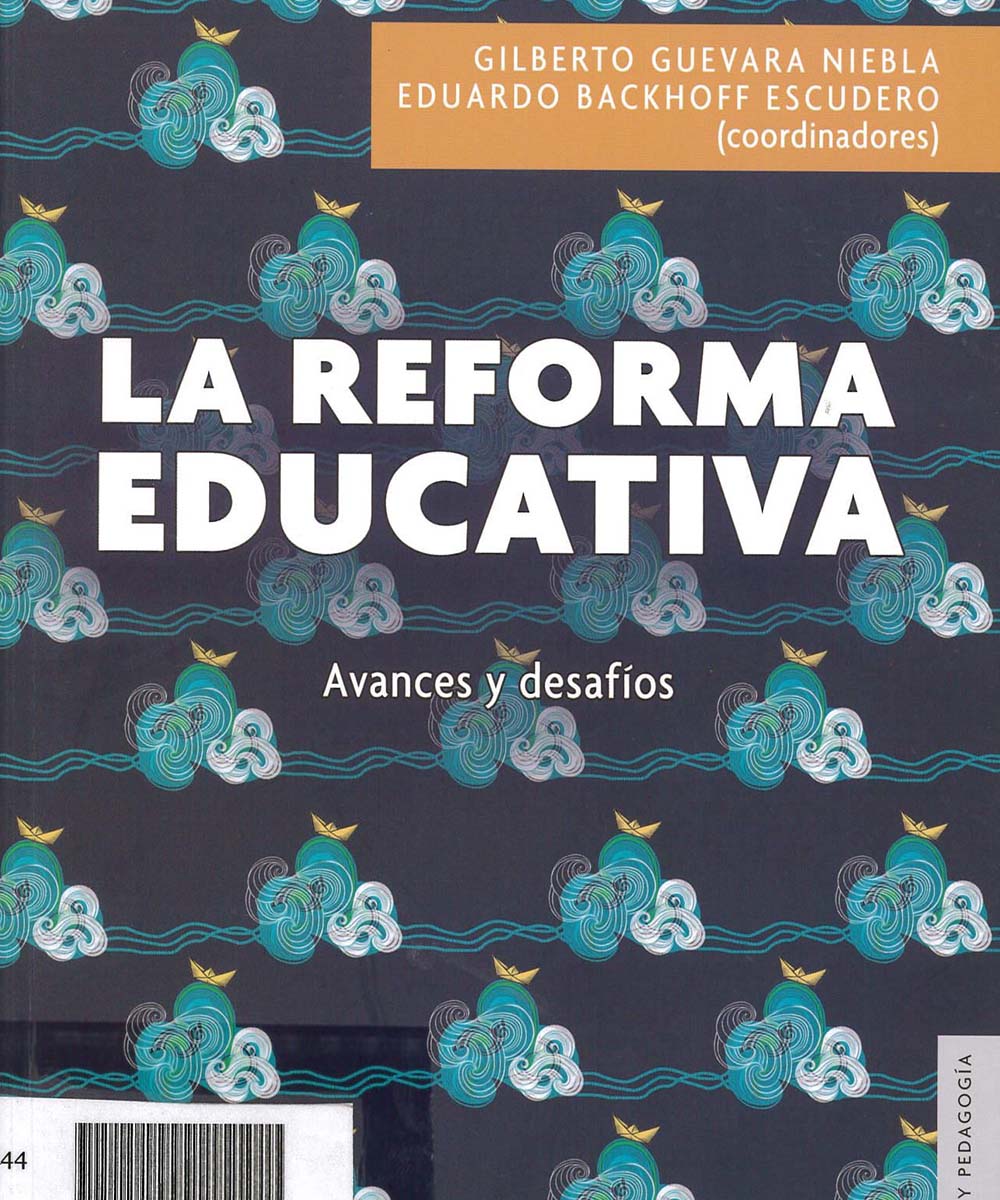 5 / 9 - KGF3541 R44 La reforma educativa - FCE e INEE, México 2018