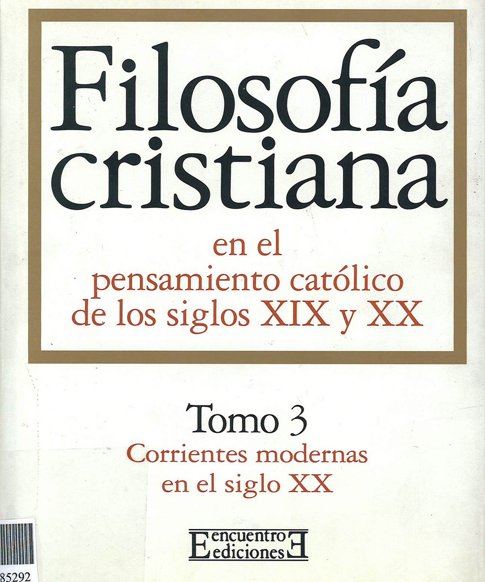 4 / 12 - BR100 F55 V.3 Filosofía cristiana en el pensamiento católico de los siglos XIX y XX Tomo 3, Emerich Coreth - Encuentro ediciones, España 1997