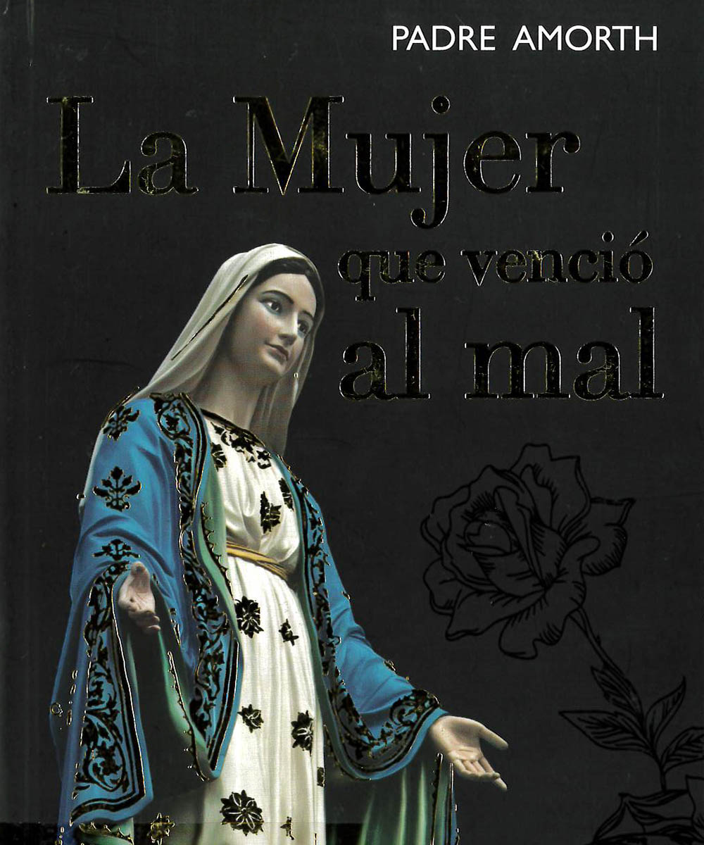 9 / 12 - BT 602 A56 2007 La mujer que venció al mal , Gabriel Amorth - San Pablo, México 2017