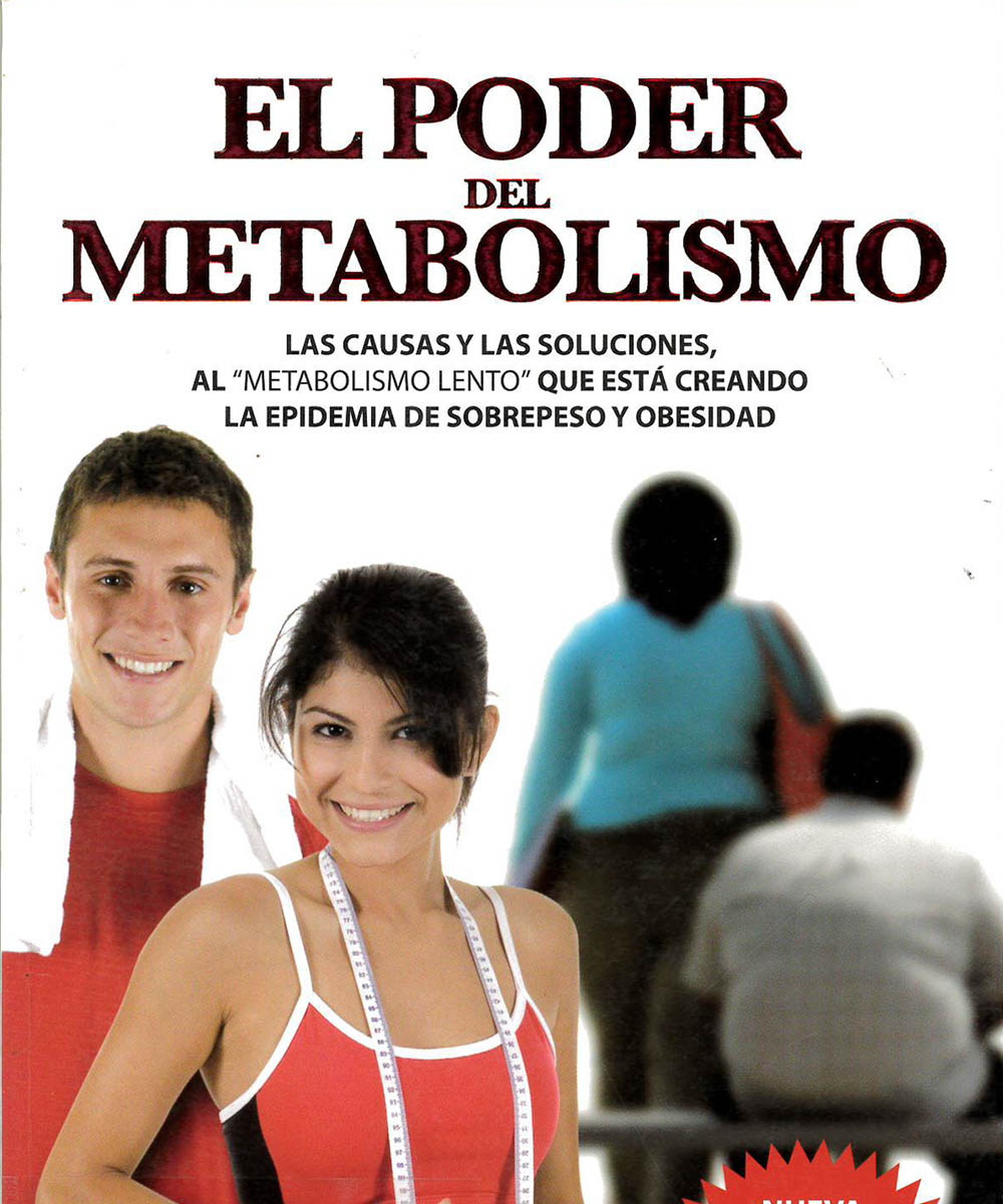 2 / 7 - RC627.54 S83 2010 C.2 El Poder del Metabolismo, Frank Suárez - Metaboforte, México 2010