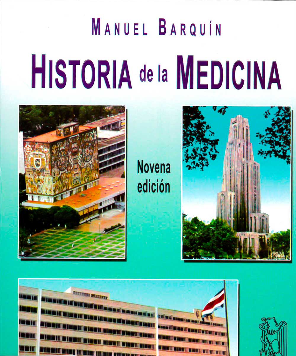 6 / 9 - R131 B37 2016  Historia de la Medicina, Manuel Barquín Calderón - Méndez Editores, México 2016