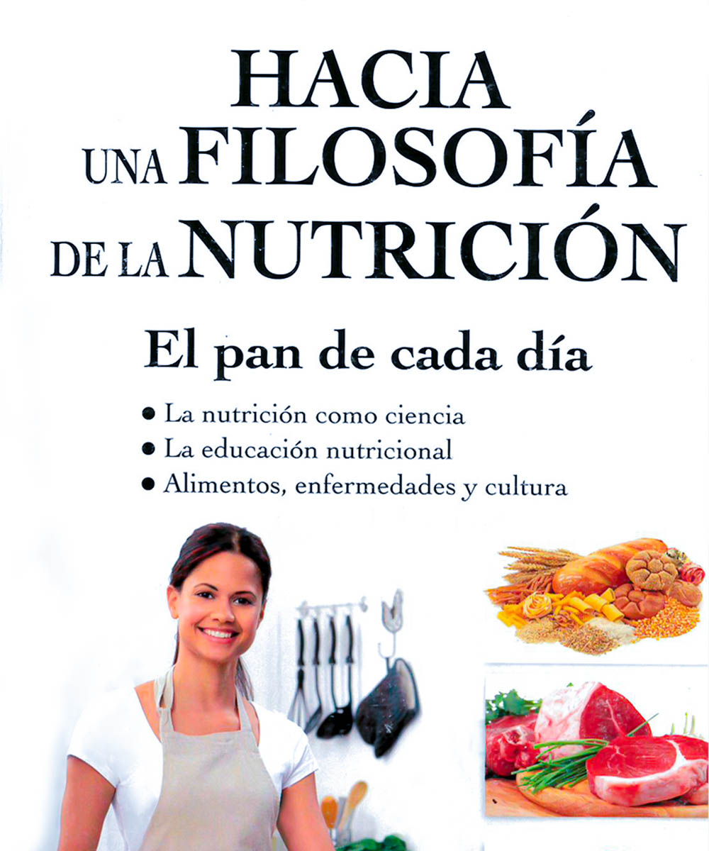 4 / 9 - RA784 R63 2015  Hacia una filosofía de la nutricion, Josefina Rodríguez de Longoria - Trillas, México 2015