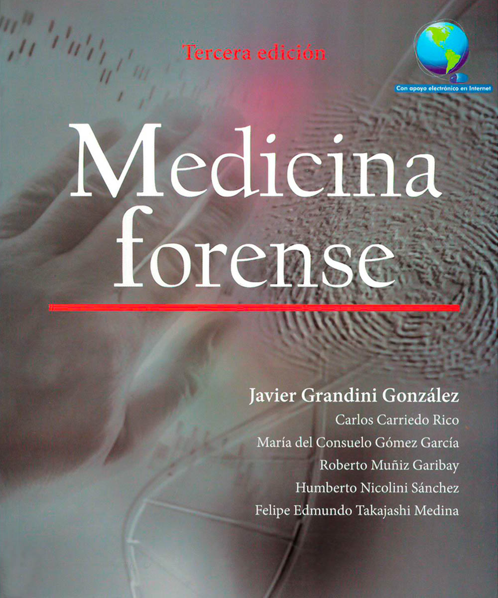 5 / 9 - RA1051 M43 2014  Medicina forense, Javier Grandini González - El manual moderno, México 2014