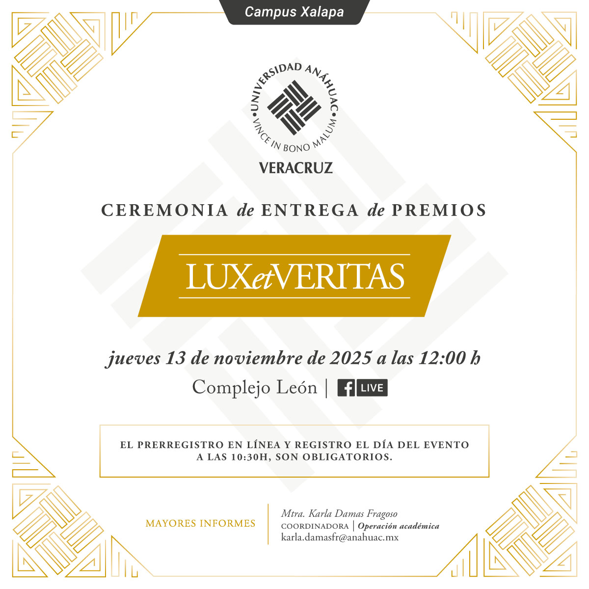 Ceremonia de Entrega de Premios Lux et Veritas Ceremonia de Entrega de Premios Lux et Veritas