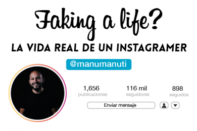 Faking a life? La vida real de un instagramer
