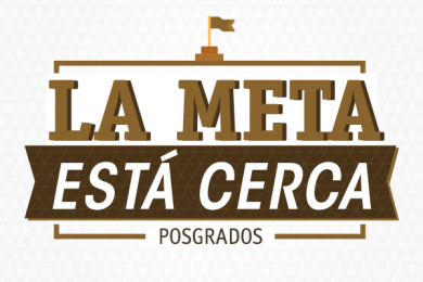 La meta está cerca: Posgrados