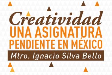 Creatividad, una asignatura pendiente en México