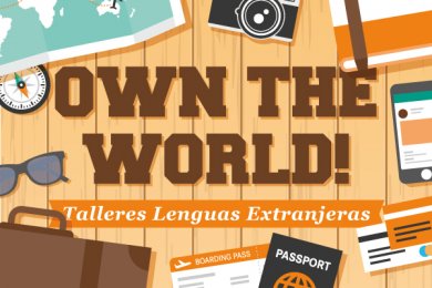 Own the World! Inscripción a los Talleres de Lenguas Extranjeras