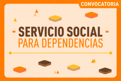 Convocatoria de Servicio Social para Dependencias