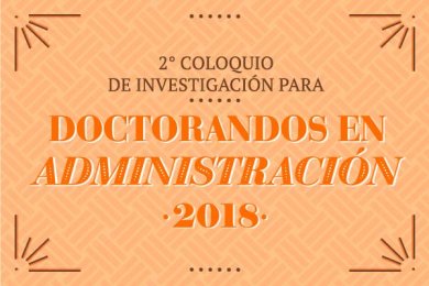 2° Coloquio de Investigación para Doctorandos en Administración